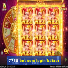 7788 bet com login baixar